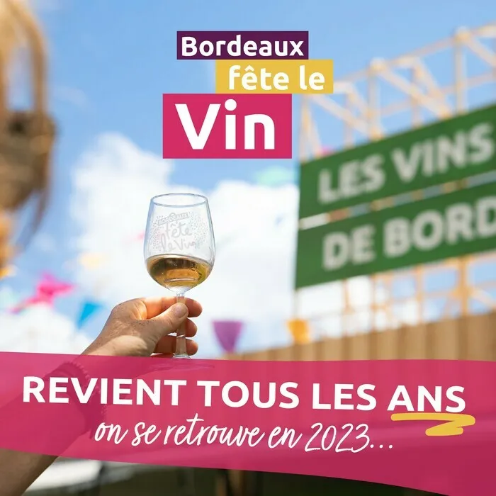 Bordeaux Wine Festival 2023 | Bordeaux Tourism & Conventions